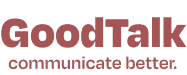 GoodTalk — communicate better.